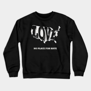 No Place for Hate Crewneck Sweatshirt